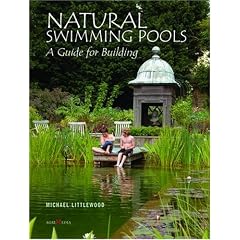 Natural Swimming Pools: A Guide to Building