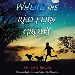 Where the Red Fern Grows