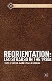 Reorientation : Leo Strauss in the 1930s