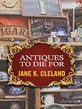 Antiques to Die For (Josie Prescott Antiques Mysteries)