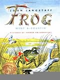 Frog Went A-Courtin' [Hardcover] [1955] (Author) John Langstaff, Feodor Rojankovsky