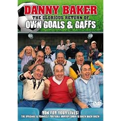 Danny Baker - The Glorious Return of Own Goals and Gaffes [DVD]
