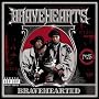 Bravehearted ~ Bravehearts