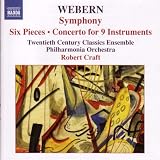 Webern: Symphony; Six Pieces; Concerto for 9 Instruments