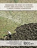 Managing the Risks of Extreme Events and Disasters to Advance Climate Change Adaptation: Special Report of the Intergovernmental Panel on Climate Change