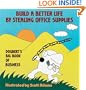 Build a Better Life by Stealing Office Supplies: Dogbert's Big Book of Business