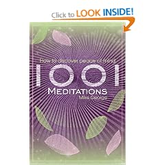 1001 Meditations: How to Discover Peace of Mind