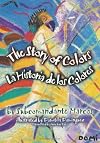 The Story of Colors/La Historia de Los Colores: A Bilingual Folktale from the Jungles of Chiapas