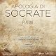 Apologia di Socrate [The Apology of Socrates]