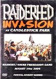 Raiderhed Invasion at Candlestick Park - Raiders / 49ers Preseason Game August 14, 2004 DVD