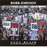 Tony Blair: My Part in His Downfall