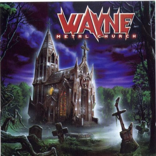 Wayne - Metal Church-2001-MCA int Download