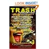 Trashtionalizations: How To Stop Believing Your Own Excuses And Have A Real Relationship