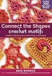 Connect the Shapes Crochet Motifs: Cr...