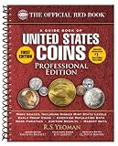 A Guide Book of United States Coins: Professional Edition (The Official Red Book)