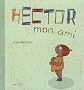 Hector, mon ami