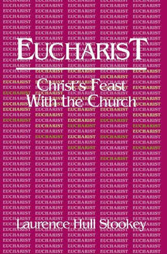 Eucharist: Christ's Feast with the Church
