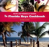 The Florida Keys Cookbook: Recipes and Foodways of Paradise