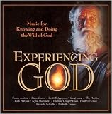 Experiencing God: Music for Knowing and Doing the Will of God