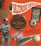The Baltimore Orioles: Memories and Memorabilia of the Lords of Baltimore (Major League Memories)