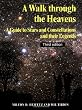 A Walk through the Heavens: A Guide to Stars and Constellations and their Legends