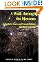 A Walk through the Heavens: A Guide to Stars and Constellations and their Legends