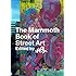 The Mammoth Book of Street Art: An insider's view of contemporary street art and graffiti from around the world (Mammoth Books)