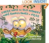 There Was an Old Monkey Who Swallowed a Frog
