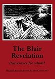The Blair revelation : deliverance for whom?