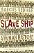 Books : Slave Ship, The: A Human History