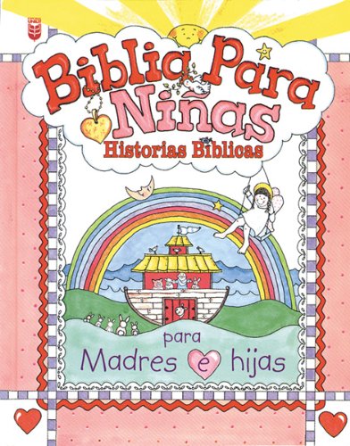 Biblia Para Nias: Historias B-Blicas: Little Girls Bible (Spanish Edition)