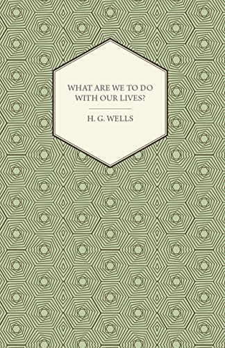 What Are We To Do With Our Lives?