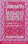 The Cosmographia of Bernardus Silvestris