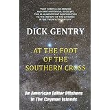 At The Foot Of The Southern Cross: An American Editor Offshore In The Cayman Islands
