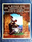 A Wonder Book and Tanglewood Tales For girls and boys