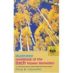 Illustrated Handbook of the Bach Flower Remedies