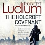 The Holcroft Covenant | Robert Ludlum