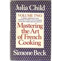 Mastering the Art of French Cooking, Volume 2 1ED
