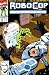 Book Robocop the Future of Law Enforcement Comic #16 Jun (The Future of Law Enforcement)