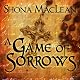 A Game of Sorrows: Alexander Seaton, Book 2