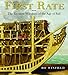 First Rate: The Greatest Warship of the Age of Sail