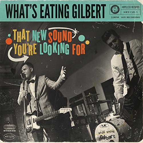 Album Art for That New Sound You're Looking For [LP] by What's Eating Gilbert