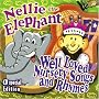 Nellie the Elephant (Well Loved Childrens Nursery Songs & Rhymes) (Well Loved Songs & Rhymes)
