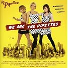 We Are the Pipettes