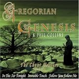 Gregorian Genesis & Phil Collins