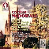 Cecilia McDowall - Laudate, Five Seasons, Radnor Songs