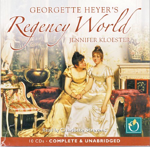Georgette Heyer's Regency World