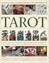 Reading and Understanding the Mysteries of the Tarot: Learn to discover and explain your destiny by unlocking the fascinating secrets of the cards: a ... ancient art of divination shown in 250 images
