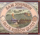 Sam Johnson and the Blue Ribbon Quilt by Lisa Campbell Ernst (1983-09-14)