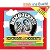 Ben & Jerry's Original Eiscreme & Desserts. Das Kulteis zum Selbermachen